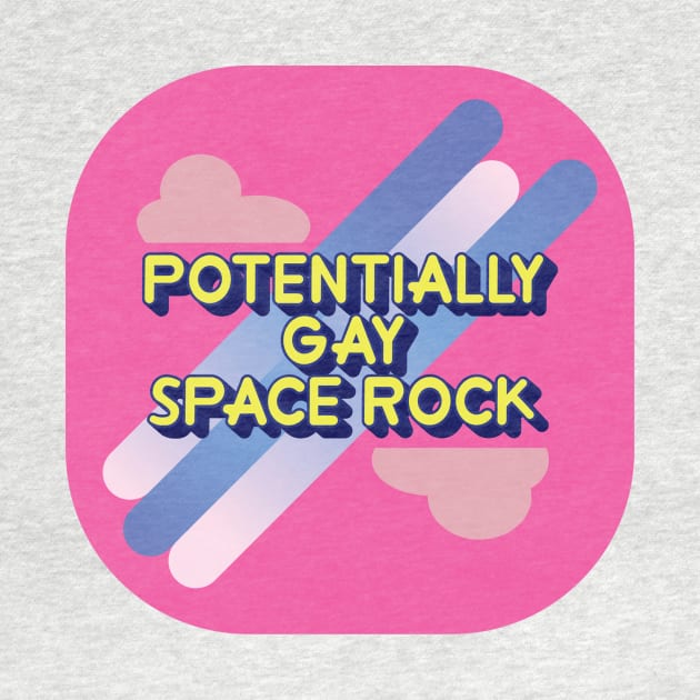 Potentially Gay Space Rock! by Catlore